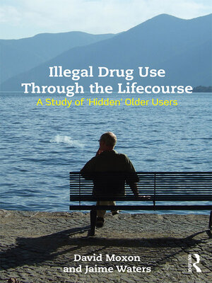 cover image of Illegal Drug Use Through the Lifecourse